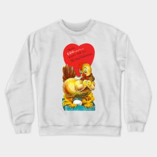 Valentine—eggsactly right for me Crewneck Sweatshirt